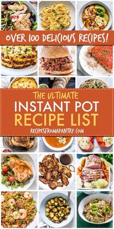 the ultimate instant pot recipe list with over 100 delicious recipes to make it easier for you to cook