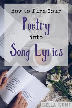 a person reading a book with the title how to turn your poetry into song lyrics