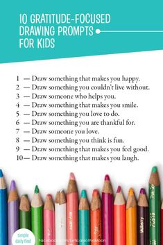 a poster with colored pencils on it that says, 10 creative - focused drawing prompts for kids