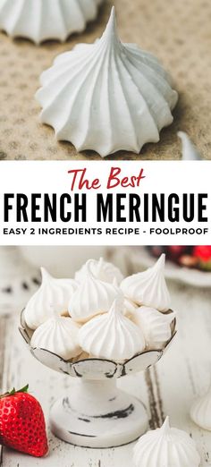 the best french meringue easy 2 ingredients recipe for foolness and desserts