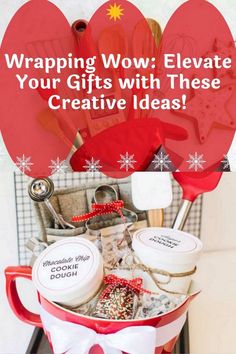 a red bucket filled with lots of different items and the words wrapping wow elevate your gifts with these creative ideas