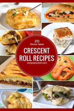 several different pictures of different types of desserts on plates and in pans with text overlay that reads 20 crescent roll recipes