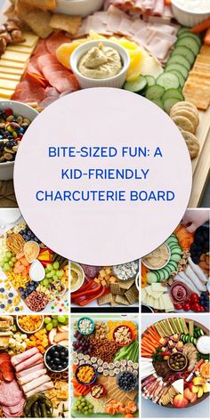 a collage of pictures with the words bite - sized fun a kid - friendly charcuterie board