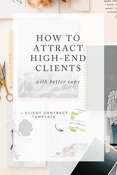 the title for how to attract high end client's with better copy