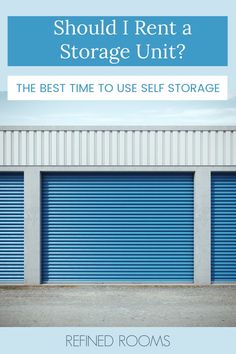 a storage unit with the words should i rent a storage unit?