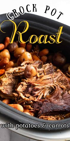 the cover of crock pot roast with potatoes and carrots is shown in this image