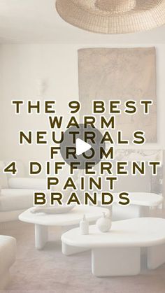 the 9 best neutrals from 4 different paint brands for your living room or bedroom