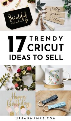 the words trendy cricut ideas to sell are shown