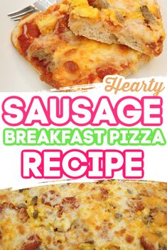 hearty sausage breakfast pizza recipe on a white plate with text overlay that reads hearty sausage breakfast pizza