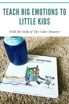 the book teach big emotions to little kids with the help of the color monster