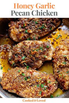 honey garlic pecan chicken in a skillet with the title overlay above it