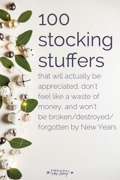 an advertisement for new year's eve with ornaments on the wall and text that reads, 100 stocking stuff stuifers that will actually be appreciated, don't feel like a waste