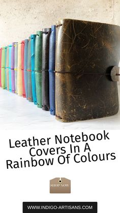 leather notebook covers in a rainbow of colors with text overlay that reads leather notebook covers in a rainbow of colours