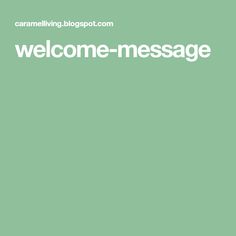 a green background with the words welcome message