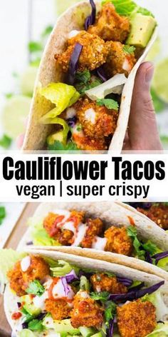 two images with the words cauliflower tacos vegan and super crispy