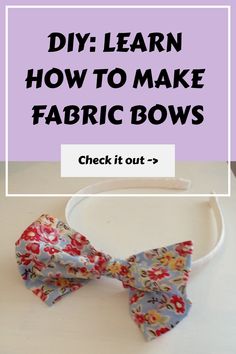 DIY tutorial on making fabric bows; click to learn more. Bow Hairband