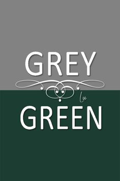 the words grey and green are in white