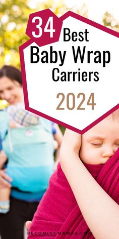 a woman holding a baby wrapped in a red blanket with the words 34 best baby wrap carriers