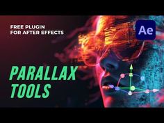 a woman with her face painted in neon colors and the words parallax tools