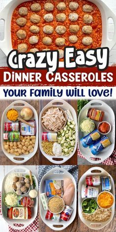 the cover of crazy easy dinner casseroles, with pictures of different food items