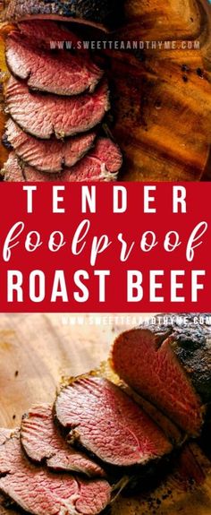 tender beef is the main ingredient in this roast beef recipe and it's easy to make