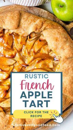 an apple tart with the words rustic french apple tart on it