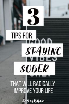 Want to stay sober long term but aren't sure how to do it? Here are three things that will keep you on the path to sobriety and change your life for the better.  #soberish #sobriety #stayingsober #howtostaysober #cleanandsober Recovery Gifts, Lifestyle Change, Get Your Life, Always Learning