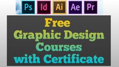 the free graphic design course with certificate is available for all students to learn in this class