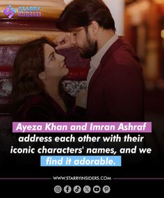 a man and woman kissing each other with the caption that reads, ayeza khan and imran ashraf address each other with their iconic characters'names, and we find