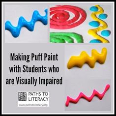 Puff paint can be used to make raised lines or tactile drawings.   Visit pinterest.com/wonderbabyorg/  for more Tactile & Sensory Fun ideas Chrysalis Art, Cvi Activities, Braille Activities, Tactile Sensory, Tactile Art, Blind Art, Paint Collage, Tactile Learning, Visual Impairment