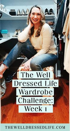 The 2023 Wardrobe Challenge: Week 1 The Well Dressed Life Wardrobe Challenge, Well Dressed Life Wardrobe Challenge 2023, Wardrobe Makeover Clothing, Well Dressed Life Wardrobe Challenge, Declutter Wardrobe, Clothing Challenge, The Well Dressed Life, How To Dress Well, Wardrobe Challenge