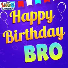 happy birthday bro card for friends with balloons and streamers on purple background, text reads happy birthday bro