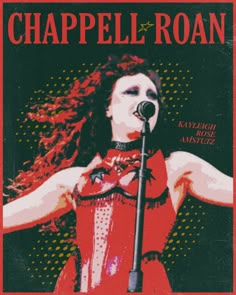 a concert poster for the band chapell - roan with a woman singing into a microphone