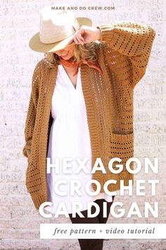 a woman wearing a hat and cardigan standing in front of a brick wall with the text hexagon crochet gardian free pattern