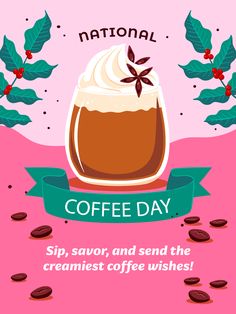 the national coffee day poster is displayed on a pink background with green leaves and berries