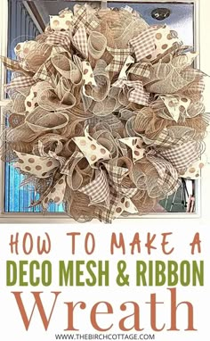 how to make a deco mesh and ribbon wreath