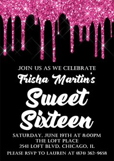 the sweet sixteen birthday party is set up with pink glitter drips and black background