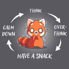 a red fox with words that say think, calm down, over - think, have a snack