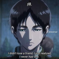 Anime Quotes About Life, Atack Ao Titan, Eren Aot, Hxh Characters, Eren And Mikasa, Anime Quotes Inspirational, Attack On Titan Fanart, Eren Jaeger, Anime Quotes