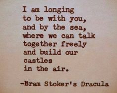 Bram Stoker's Dracula Quotes, Charles Bukowski Poems, Dracula Quotes, Sea Poems, Bram Stokers Dracula, Charles Bukowski Quotes, Bram Stoker's Dracula, Bram Stoker, Charles Bukowski