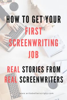 the words how to get your first screening job real stories from real screenwriters