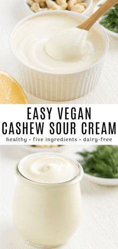 the ingredients to make cashew sour cream are shown in bowls and on top of each other