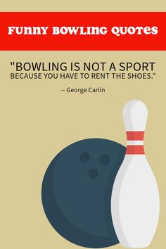 Funny Bowling Quotes For Your Team Bowling Funny, Bowling Quotes, Demetri Martin, Be More Interesting, Poor Man, Bowling Alley, Homer Simpson