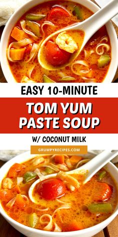 two bowls of soup with the title easy 10 - minute tom yum paste soup