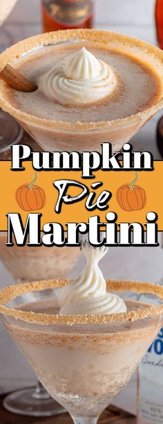 two pumpkin pie martinis with whipped cream on top and the words pumpkin pie martini above them