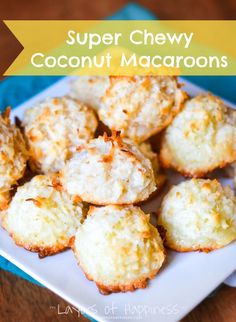 coconut macaroons on a plate with the title super chewy coconut macaroons