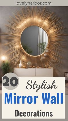 20 Mirror Wall Decor Ideas To Brighten Your Home Heart Shaped Wall Mirrors, Large Starburst Mirror, Starburst Mirror Wall, Minimalist Mirrors, Mirror Wall Collage, Mirror Words, Elegant Entryway, Small Wall Mirrors, Mirror Frame Diy