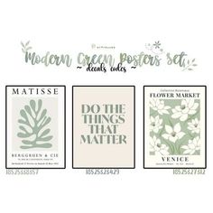 three different posters with flowers and plants on them, one has the words do the things that matter