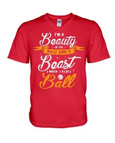 i'm a beauty in the jazz and beast when i play ball t - shirt