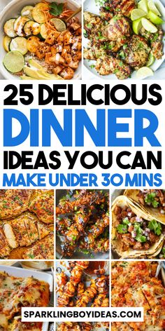 25 delicious dinner ideas you can make under 30 minutes